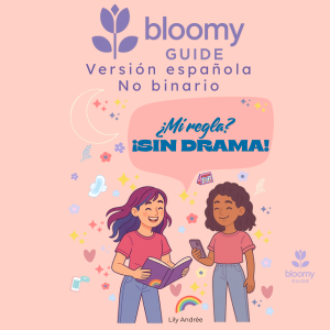 Couverture du guide Mes règles No Drama version espagnole non binaire - espagnol version no binario - ebook éducatif sur la puberté